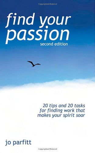 Cover for Jo Parfitt · Find Your Passion (Paperback Book) [Second, 2 edition] (2007)