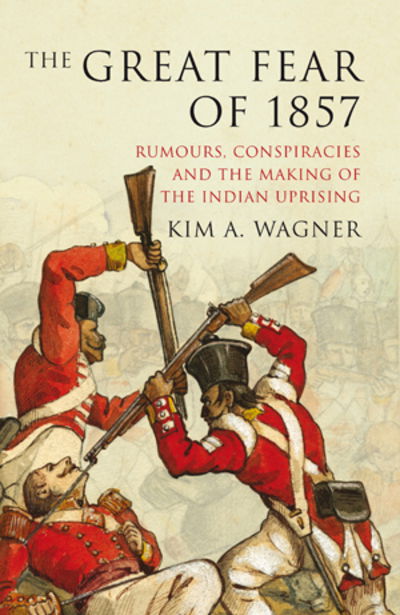 Cover for Kim A. Wagner · The great fear of 1857 (Book) (2010)