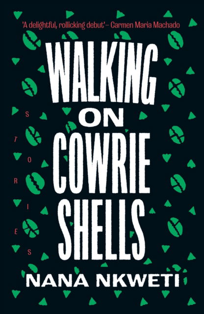 Cover for Nana Nkweti · Walking on Cowrie Shells: Stories (Paperback Book) (2022)