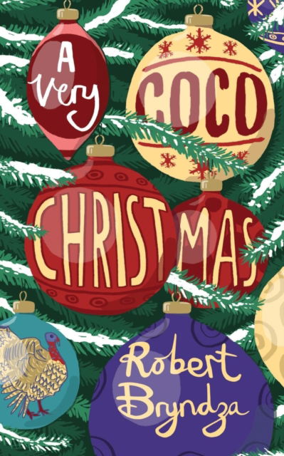 A Very Coco Christmas: A sparkling Christmas short story! - Coco Pinchard - Robert Bryndza - Books - Raven Street Publishing - 9781916148277 - June 17, 2019