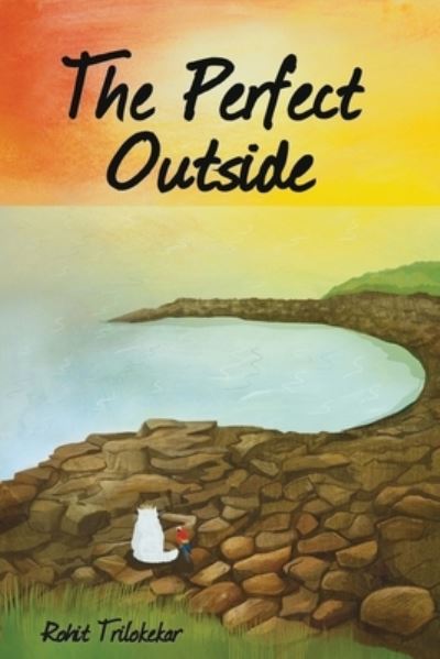 Cover for Rohit Trilokekar · The Perfect Outside (Paperback Book) (2021)