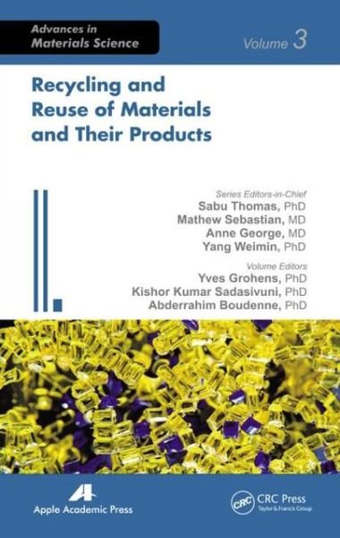 Recycling and Reuse of Materials and Their Products - Advances in Materials Science -  - Bücher - Apple Academic Press Inc. - 9781926895277 - 23. Januar 2013