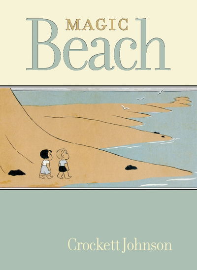 Cover for Crockett Johnson · Magic Beach (Hardcover Book) (2005)