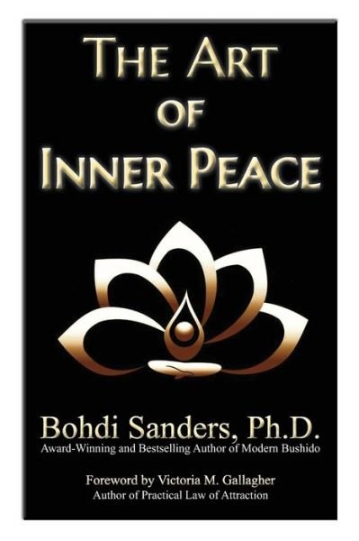Cover for Bohdi Sanders · The Art of Inner Peace: The Law of Attraction for Inner Peace (Pocketbok) (2021)