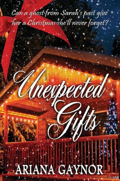 Cover for Ariana Gaynor · Unexpected Gifts (Paperback Book) (2015)