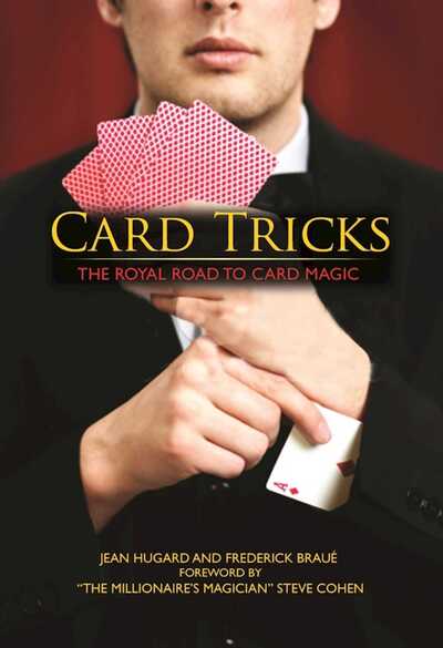 Card Tricks: The Royal Road to Card Magic - Jean Hugard - Books - Skyhorse Publishing - 9781944686277 - October 27, 2016