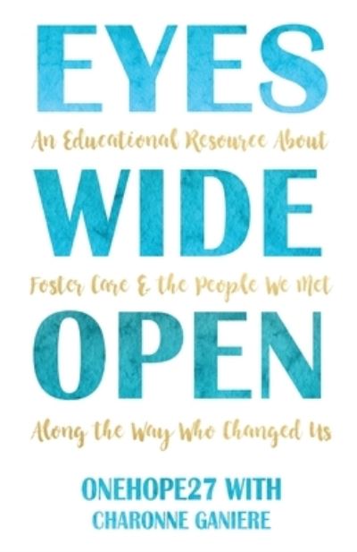 Eyes Wide Open - Onehope27 - Books - TEN16 Press - 9781948365277 - August 14, 2018