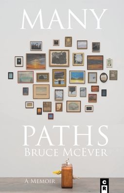 Cover for Bruce McEver · Many Paths: A Poet's Journey Through Love, Death, and Wall Street (Paperback Book) (2022)