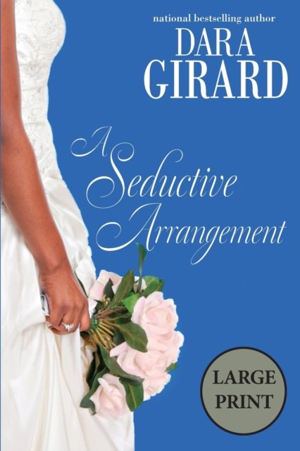 Cover for Dara Girard · A Seductive Arrangement - Fortune Brothers (Paperback Book) [Large type / large print edition] (2018)