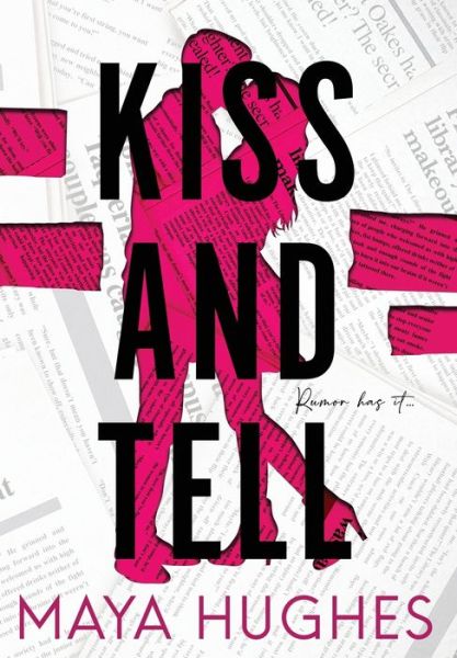 Kiss and Tell - Some Kind of Wonderful Publishing LLC - Books - Some Kind of Wonderful Publishing LLC - 9781950117277 - January 6, 2022