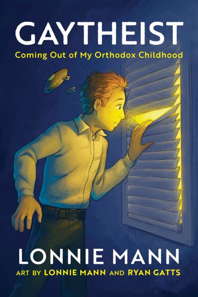 Cover for Lonnie Mann · Gaytheist: Coming Out of My Orthodox Childhood (Paperback Book) (2024)