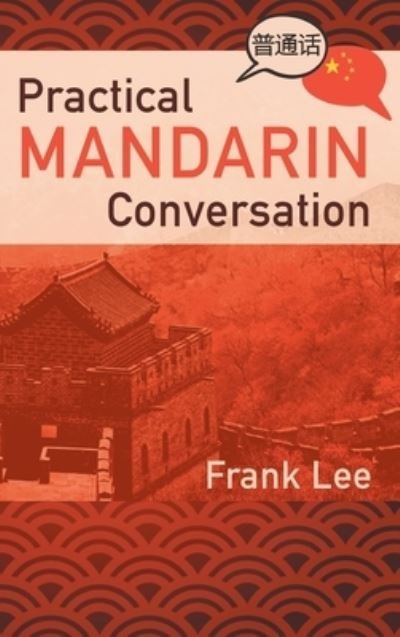 Cover for Frank Lee · Practical Mandarin Conversation (Hardcover Book) (2020)