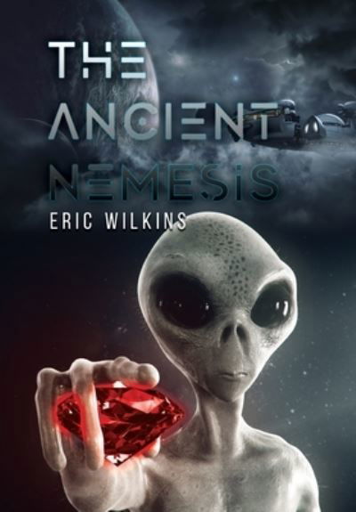 Cover for Eric Wilkins · The Ancient Nemesis (Gebundenes Buch) [Large type / large print edition] (2020)