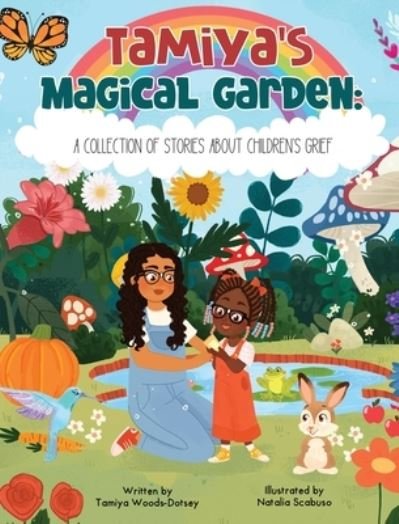 Cover for Tamiya Woods-Dotsey · Tamiya's Magical Garden (Book) (2024)
