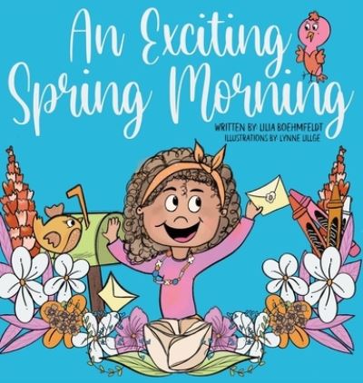 Cover for Lilia Boehmfeldt · Exciting Spring Morning (Book) (2022)