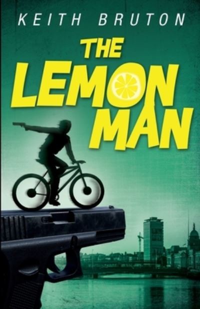 Cover for Keith Bruton · Lemon Man (Book) (2022)