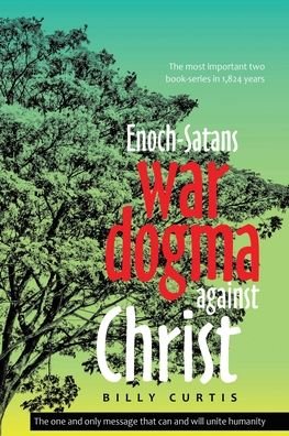 Cover for Billy Curtis · Enoch-Satans war dogma against Christ (Pocketbok) (2021)
