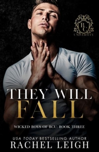 Cover for Rachel Leigh · They Will Fall (Book) (2023)