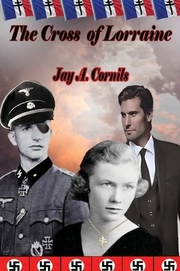 Cover for Jay A Cornils · The Cross of Lorraine (Pocketbok) (2022)