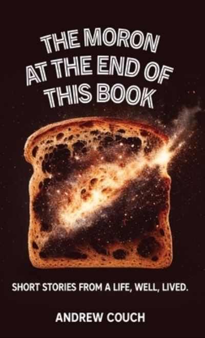 Cover for Andrew Couch · Moron at the End of This Book (Book) (2023)