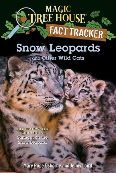 Cover for Mary Pope Osborne · Snow Leopards and Other Wild Cats - Magic Tree House (R) Fact Tracker (Hardcover Book) (2022)