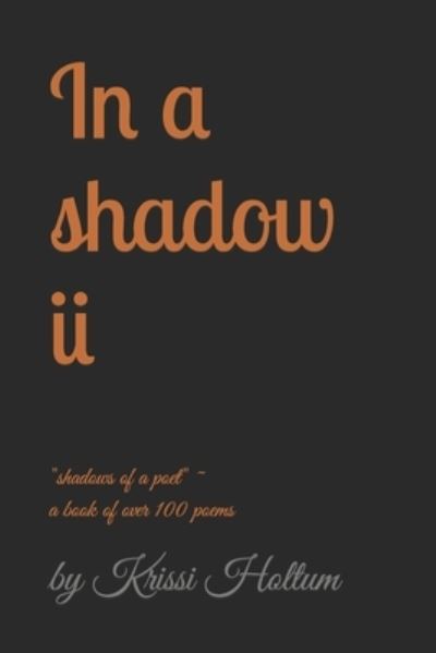 Cover for Krissi Holtum · In a shadow ii - In a Shadow (Paperback Book) (2021)