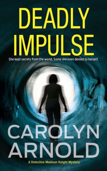 Cover for Carolyn Arnold · Deadly Impulse (Taschenbuch) (2015)