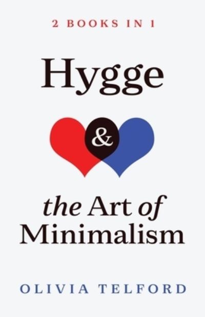 Cover for Olivia Telford · Hygge and The Art of Minimalism (Paperback Book) (2019)