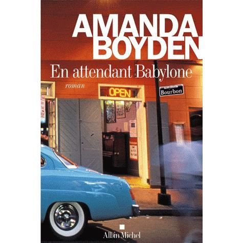 Cover for Amanda Boyden · En Attendant Babylone (Collections Litterature) (French Edition) (Paperback Book) [French edition] (2010)