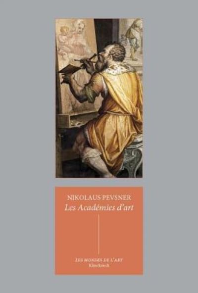 Cover for Nikolaus Pevsner · Les Academies d'Art (Paperback Book) (2018)