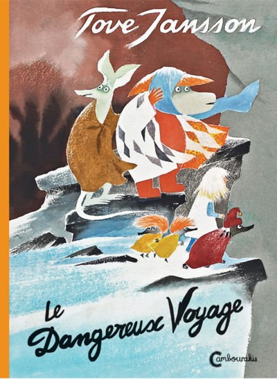 Cover for Tove Jansson · Den farliga resan (Franska) (Hardcover Book) (2018)