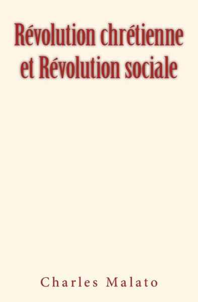 Cover for Charles Malato · Revolution chretienne et Revolution sociale (Paperback Book) (2017)