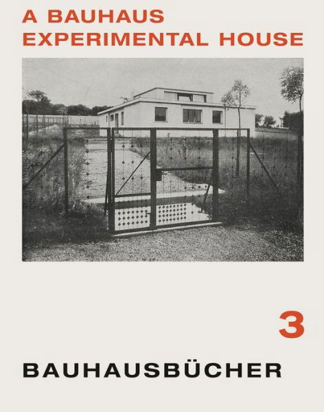 Cover for Adolf Meyer · Bauhaus Experimental House: Bauhausbucher 3, 1925 (Hardcover Book) (2020)