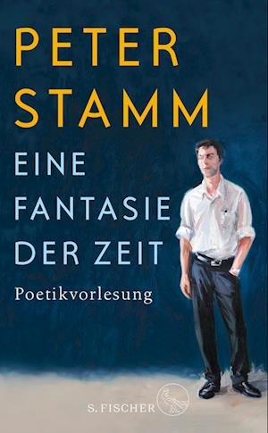 Cover for Peter Stamm · Eine Fantasie der Zeit (Book) (2024)
