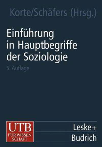 Einfuhrung in Hauptbegriffe Der Soziologie - Universitatstaschenbucher - Hermann Korte - Bøker - Vs Verlag Fur Sozialwissenschaften - 9783322950277 - 5. juli 2013