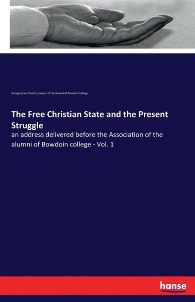 Cover for Prentiss · The Free Christian State and t (Book) (2017)