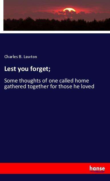 Cover for Lawton · Lest you forget; (Book)