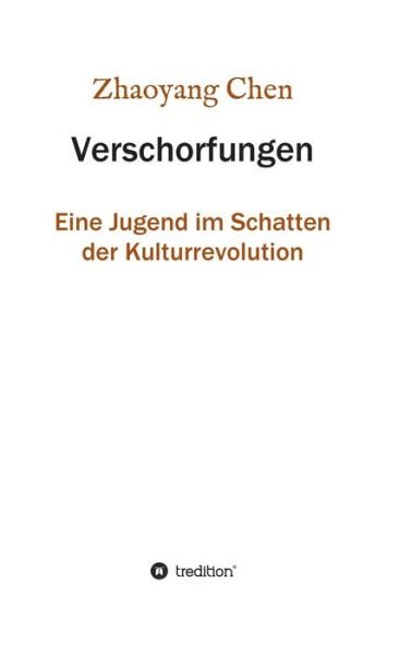 Verschorfungen - Chen - Bøker -  - 9783347094277 - 20. juli 2020