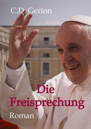 Cover for C. D. Gerion · Die Freisprechung (Hardcover Book) (2022)