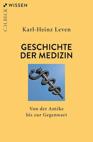 Cover for Karl-Heinz Leven · Geschichte der Medizin (Book) (2024)