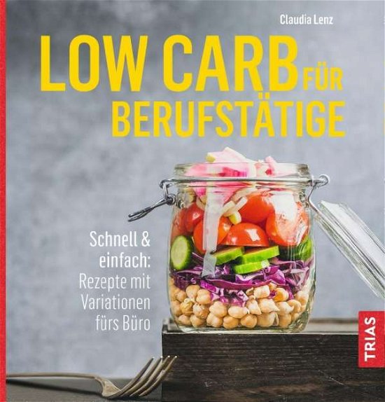 Cover for Lenz · Low Carb für Berufstätige (Book)