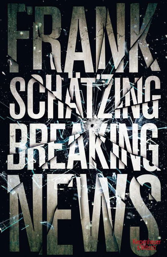 Cover for Schätzing · Breaking News (Bok)