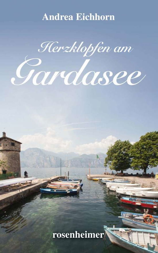 Cover for Eichhorn · Herzklopfen am Gardasee (Book)