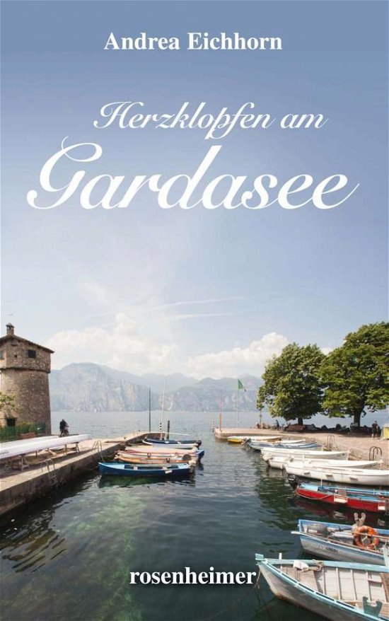 Cover for Eichhorn · Herzklopfen am Gardasee (Bog)