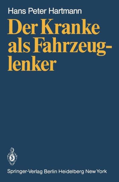 Cover for H.-P. Hartmann · Der Kranke als Fahrzeuglenker (Paperback Book) [German edition] (1980)