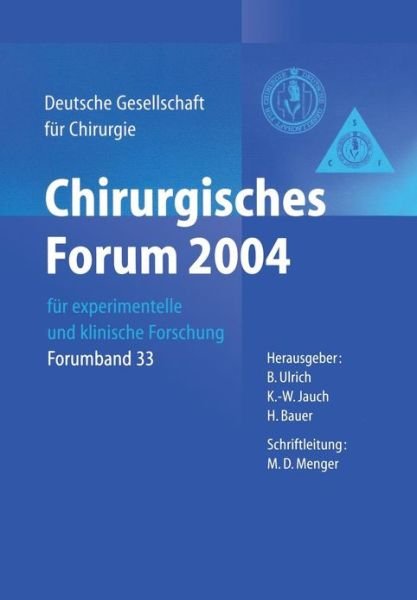 Cover for B Ulrich · Chirurgisches Forum 2004: Fur Experimentelle Und Klinische Forschung 121. Kongress Der Deutschen Gesellschaft Fur Chirurgie Berlin, 27.04.-30.04.2004 (Hardcover bog) (2004)