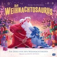 Tom Fletcher · Der Weihnachtosaurus – Ein Dino für den Weihnachtsmann (Bok) (2024)