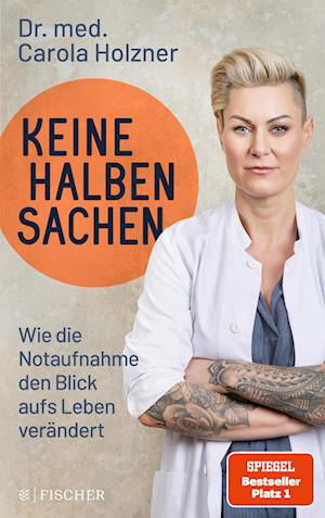 Keine halben Sachen - Carola Holzner - Książki - FISCHER Taschenbuch - 9783596708277 - 26 października 2022