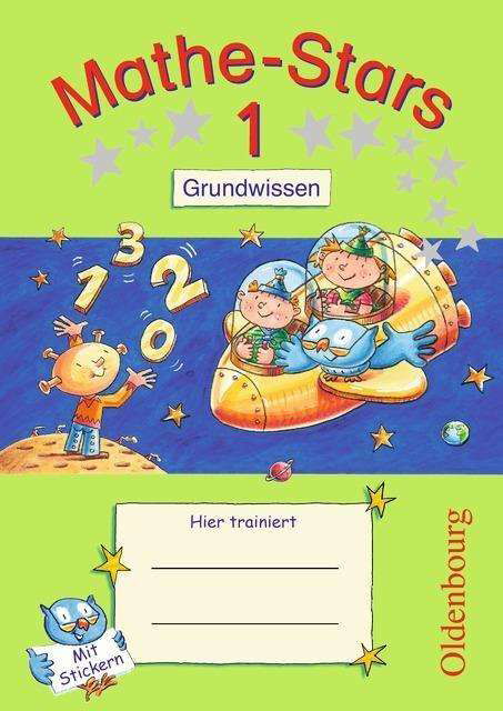 Cover for Werner Hatt, Stefan Kobr, Ursula Kobr, Birgit Krautloher, Bettina Lammert-fritzmann, Beatrix PÃ¼tz · Mathe-Stars 1  Ubungsheft (Paperback Book) (2010)
