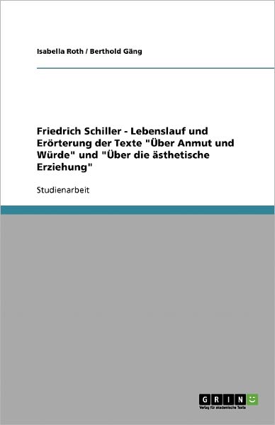 Cover for Roth · Friedrich Schiller - Lebenslauf un (Bok) [German edition] (2013)